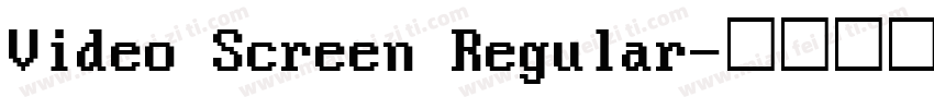 Video Screen Regular字体转换